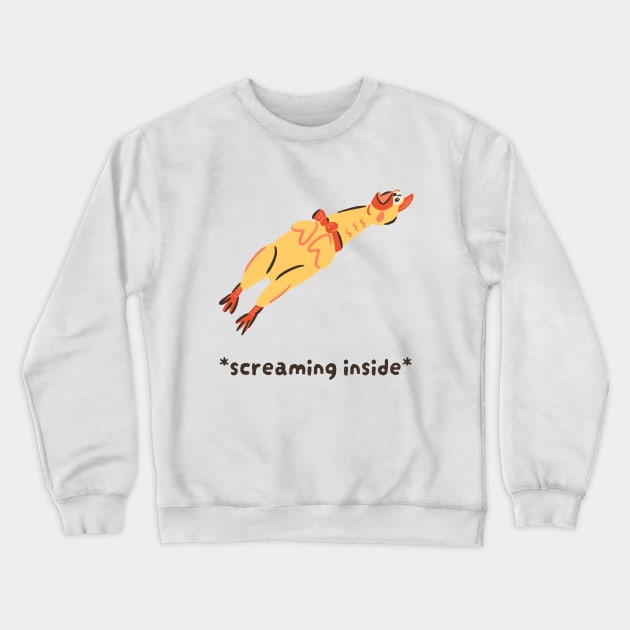 Funny Chicken Screaming Inside Crewneck Sweatshirt by graphicsbyedith
